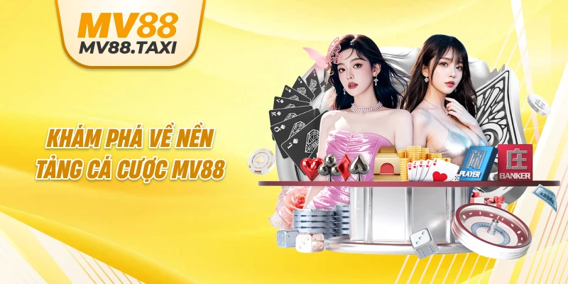 Khám phá về nền tảng cá cược MV88