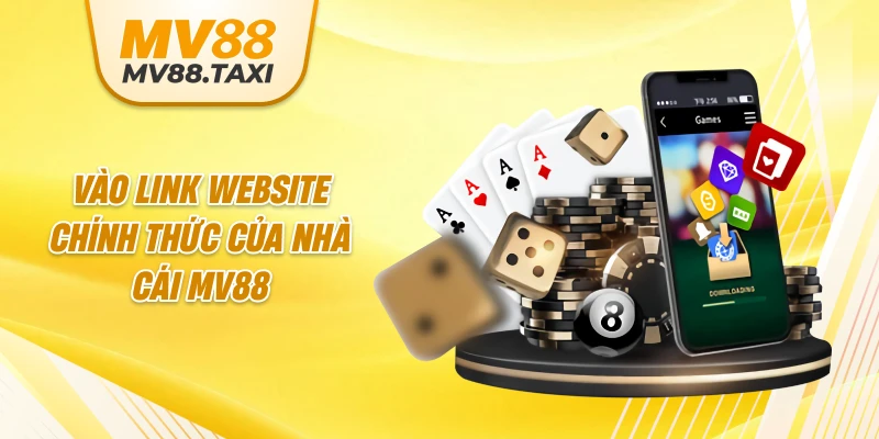 Vào link website chính thức của nhà cái mv88